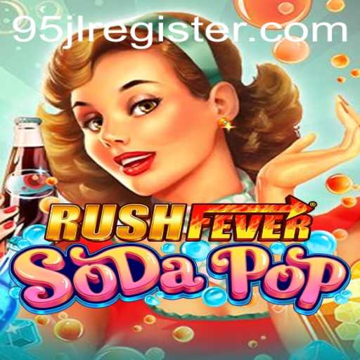 RushFeverSodaPop: The Thrilling Adventure in a Bottle